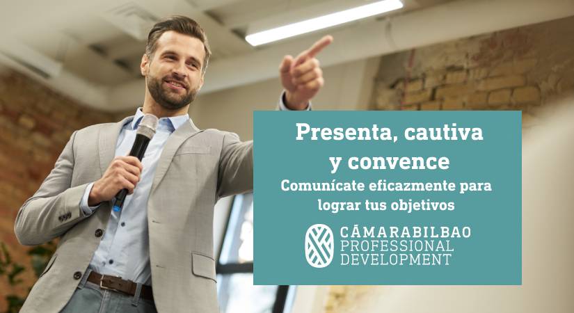 Presenta Cautiva Y Convence Cursos Presenciales Formación Cámarabilbao 4275